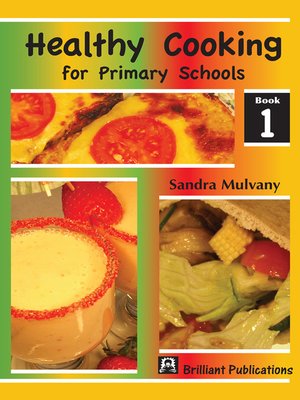 cover image of Healthy Cooking for Primary Schools, Book 1